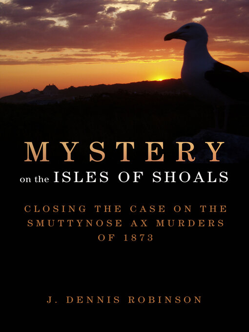 Title details for Mystery on the Isles of Shoals by J. Dennis Robinson - Available